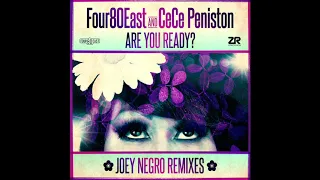 four80east u0026 cece peniston are you ready joey negro redemption mix