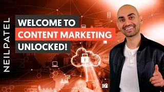 Master Content Marketing: Neil Patel's Ultimate Guide