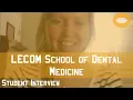 LECOM School of Dental Medicine Student Interview FutureDDS