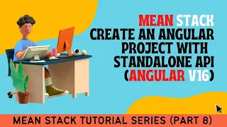 Create Angular Project from scratch using Standalone API Angular Project Setup Mean Stack Part 8