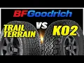 BFGoodrich All-Terrain KO2 vs Trail Terrain