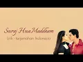 Download Lagu Suraj Hua Maddham | Lirik - terjemahan Indonesia | K3G | Shahrukh ,Kajol | Sonu Nigam, Alka yagnik