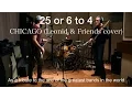 Lagu 25 or 6 to 4 – Chicago (Leonid \u0026 Friends сover)