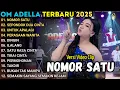 Lagu NOMOR SATU - SEPONDOK DUA CINTA - CANTIKA ADELLA  - OM ADELLA FULL ALBUM TERBARU 2025