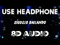 Ozuna - Síguelo Bailando (8D AUDIO)