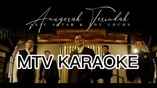 Download Alif Satar  Anugerah Terindah KARAOKE HD Tanpa vokal minus one instrumental karaoke version MP3