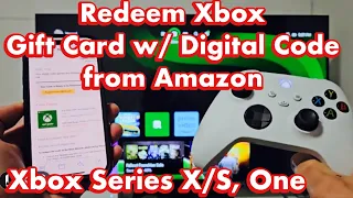 How to Redeem Amazon Xbox Gift Card w Digital Code Xbox Series One