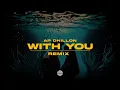 With You ( Deep House REMIX ) | DJ MITRA | AP Dhillon | Run-Up Records
