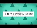 Happy Birt ay Meme NoaTheOre