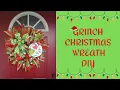 CHRISTMAS GRINCH WREATH DIY USING THE RUFFEL METHOD