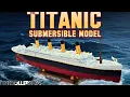 Titanic Submersible Model By TheRoller3D Unboxing and Review