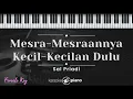 Mesra-mesraannya Kecil-kecilan Dulu - Sal Priadi (KARAOKE PIANO - FEMALE KEY)