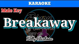 Download Breakaway by Kelly Clarkson (Karaoke : Male Key) MP3