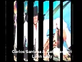 Carlos Santana & Gato Barbieri   Latin Lady