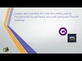 Deploy Net Core Web API Net 8 to AWS Lambda Function from VS2022 and Config with The API Gateway