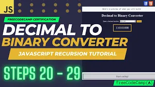 JavaScript Recursion Project Decimal to Binary Converter Steps 20 - 29 FreeCodeCamp Solutions