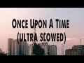 Download Lagu 1 Hour - Once Upon a Time ( Ultra Slowed 0.8x降调DJ抖音版 ) Tiktok trend, Douyin Trending Dance