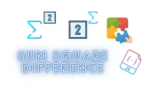 Sum Square Difference Problem Most Commonly Asked Questions JavaScript Coding Tricky Questions