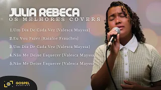 Julia Rebeca | Os Melhores Covers [Vol. 4]