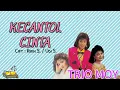 Download Lagu TRIO MOY - KECANTOL CINTA (Unofficial lyrics)