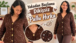 BU HIRKAYA BAYILACAKSINIZ✨YAKADAN BAŞLAMA V YAKA PULLU DİKİŞSİZ HIRKA YAPIMI✨#örgühırka #handmade