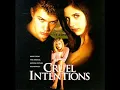 (Cruel Intentions Soundtrack) Every You Every Me