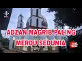 Download Lagu ADZAN MAGRIB DIKAMPUNG PALING MERDU SEDUNIA#Adzanmagrib#kampungcikuda