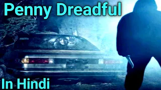 penny dreadful film explained in hindi age of hollywood