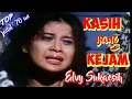 Download Lagu KASIH YANG KEJAM - Elvy Sukaesih #Topjadul70an #Musikvideolirik