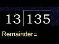 Divide 135 by 13 remainder Division with 2 Digit Divisors How to do