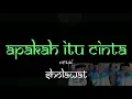 Download Lagu APAKAH ITU CINTA || VERSI SHOLAWAT