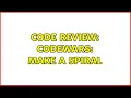 Code Review Codewars Make a spiral 2 Solutions