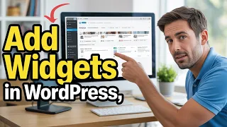 How to Add Widgets in WordPress — Add, Edit, Delete & Change Widget Position (2026 Tutorial)