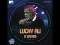 O Sanam (MTV Unwind)