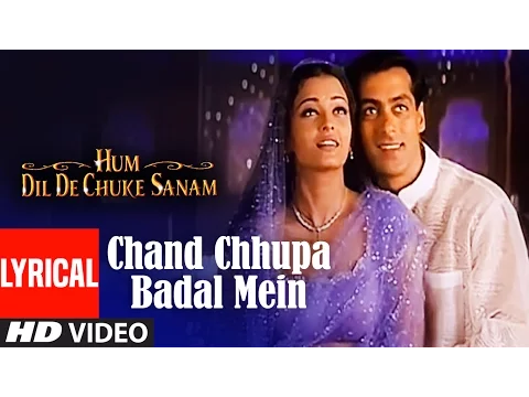 Download MP3 Chand Chhupa Badal Mein Lyrical Video | Hum Dil De Chuke Sanam | Udit N,Alka Y|Salman, Aishwarya Rai