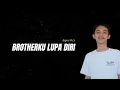 Download Lagu Anjar Ox's - Brotherku Lupa Diri