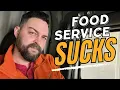 Experience Food Service Is A HORRIBLE Job To Have
