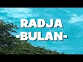 Lagu Radja - Bulan (Lirik)
