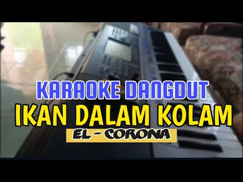 Download MP3 KARAOKE DANGDUT - IKAN DALAM KOLAM -EL CORONA