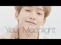 CHEN(チェン) 너의 달빛(Your Moonlight)【日本語訳/カナルビ/歌詞】
