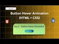 Day 2 - Stylish CSS Button Hover Effect 30 Days CSS Animation Challenge