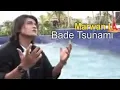 Download Lagu Marwan L - Bade Tsunami (Official Music Video)