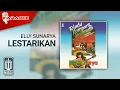 Elly Sunarya - Lestarikan (Official Karaoke Video)