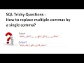 Replacing Multiple Commas with a Single Comma in SQL