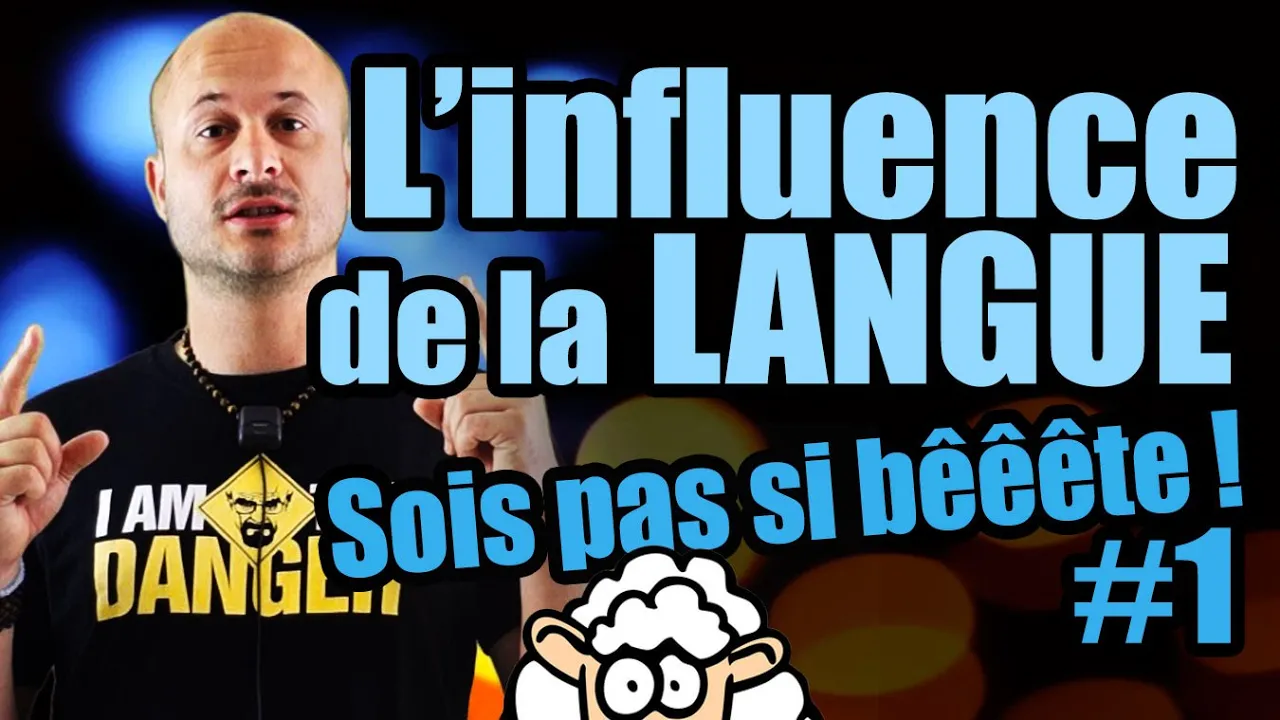 L'INFLUENCE de la LANGUE - Sois pas si bêêête #1