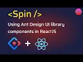 Ant Design Spin component usage in ReactJS app AntD Loading Component Tutorial for ReactJS