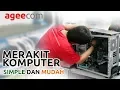 Download Lagu proses PERAKITAN COMPUTER maksimal di AGEECOM