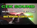 Lagu Cek sound Musik keren bas Nendan bikin jantungan 