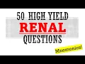 50 High Yield Renal Questions Mnemonics And Other Proven Ways To Memorize For Your Exam