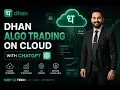Dhan Algo Trading with ChatGPT on Cloud No Coding Required